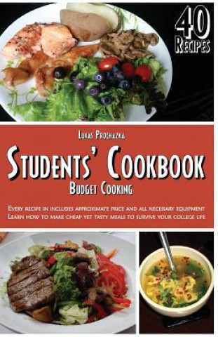 Carte Students' Cookbook: Budget Cooking Lukas Prochazka