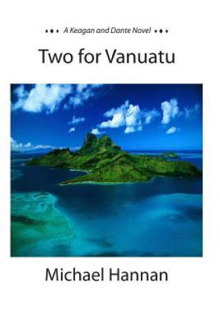 Книга Two for Vanuatu Michael Hannan