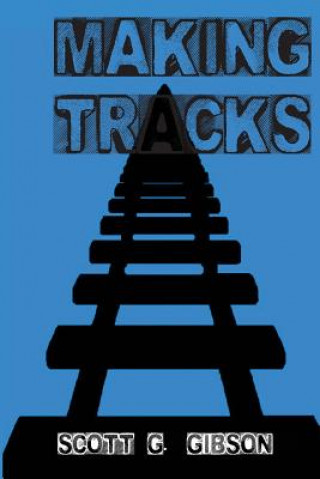 Carte Making Tracks Scott G Gibson