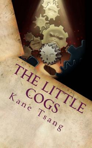 Könyv The Little Cogs Kane Tsang