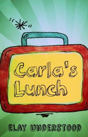 Carte Carla's Lunch Elay Understood