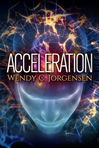 Knjiga Acceleration Wendy C Jorgensen
