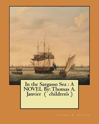 Knjiga IN THE SARGASSO SEA Thomas A Janvier