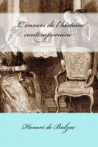 Kniha L'envers de l'histoire contemporaine Honoré De Balzac