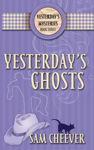 Livro Yesterday's Ghosts Sam Cheever