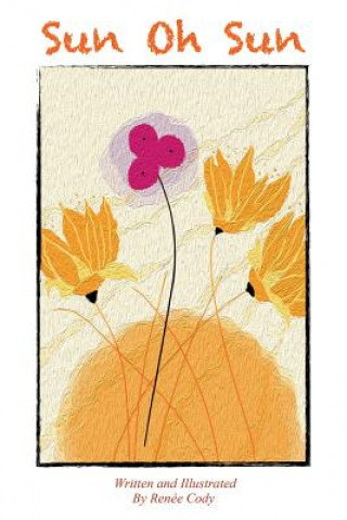 Knjiga Sun Oh Sun Renee Cody