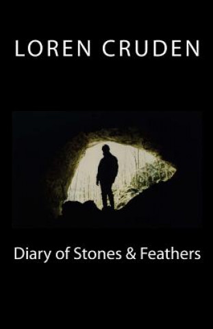 Livro Diary of Stones & Feathers Loren Cruden