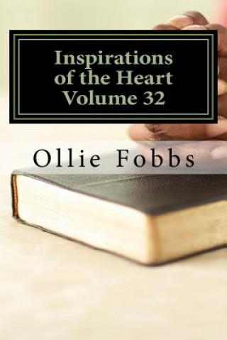 Kniha Inspirations of the Heart Volume 32: There's Power in that Name Revised Edition Dr Ollie B Fobbs Jr