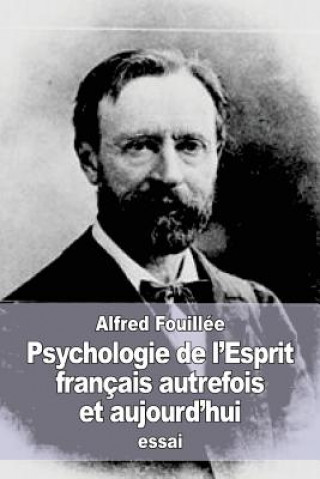 Carte Psychologie de l'Esprit français autrefois et aujourd'hui Alfred Fouillee