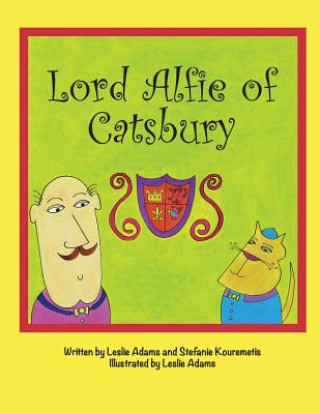 Könyv Lord Alfie of Catsbury Leslie Adams