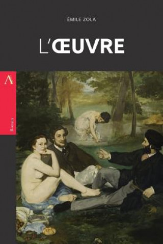 Buch L'Oeuvre Emile Zola