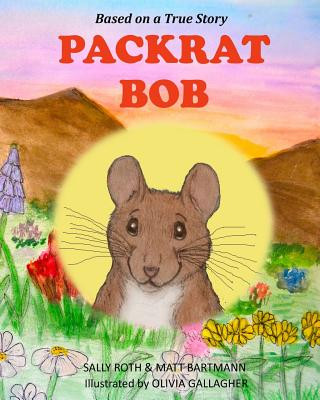 Kniha Packrat Bob Sally Roth
