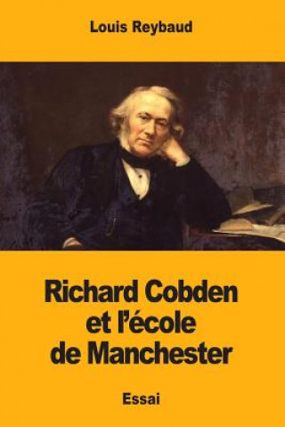 Książka Richard Cobden et l'école de Manchester Louis Reybaud