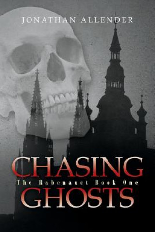 Kniha Chasing Ghosts: The Rabenauct Book 1 Jonathan Allender