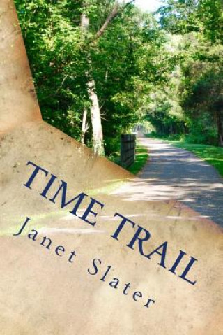 Knjiga Time Trail Janet P Slater
