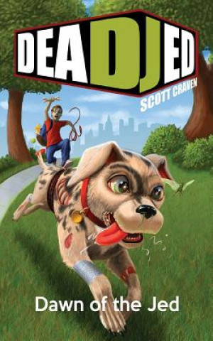 Knjiga Dead Jed 2: Dawn of the Jed Scott Craven