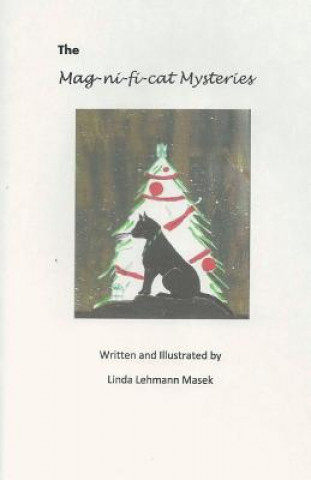 Kniha The Mag-ni-fi-cat Mysteries Linda Lehmann Masek