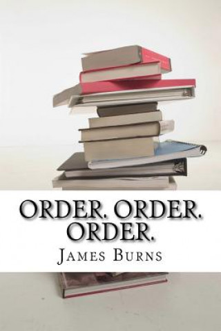 Buch Order. Order. Order. James Burns