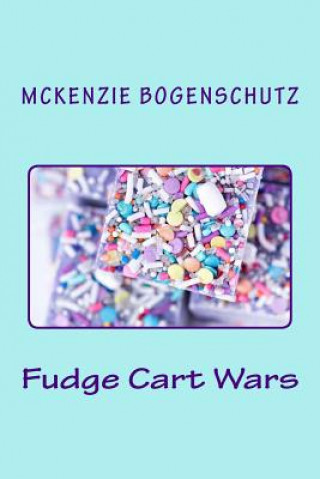 Carte Fudge Cart Wars McKenzie Hiwalani Bogenschutz