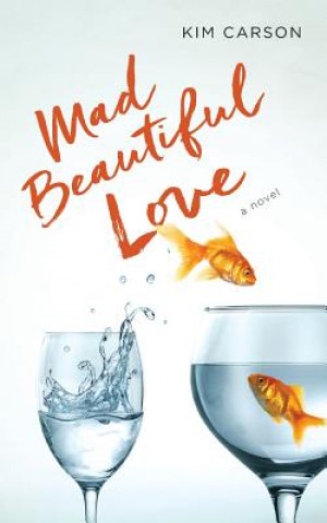 Buch Mad Beautiful Love Kim Carson