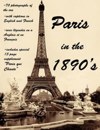 Carte Paris in the 1890's: The World of Toulouse Lautrec, the Impressionist Painters and the Moulin Rouge Frank Cretella