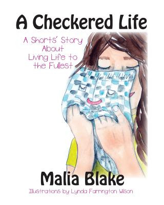 Kniha A Checkered Life: A Short's Story About Living Life to the Fullest Malia Blake