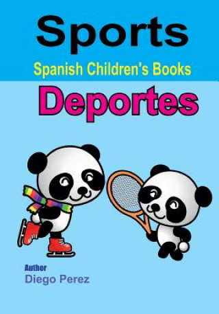 Carte Spanish Children's Books: Sports Diego Perez