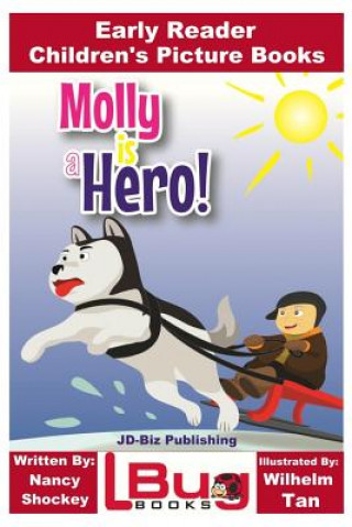 Libro Molly is a Hero - Early Reader - Children's Picture Books Nancy Shockey