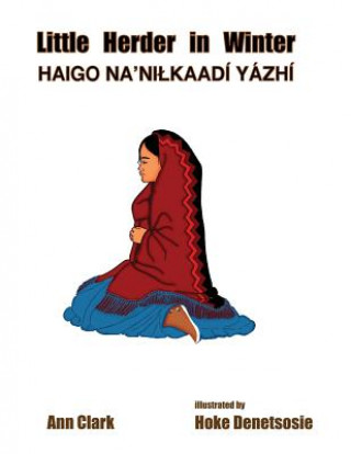 Carte Little Herder in Winter: Haigo Na'nilkaadi Yazhi Ann Clark