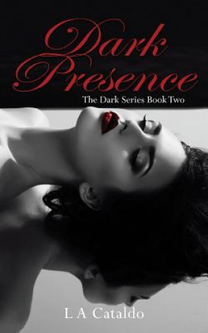 Kniha Dark Presence L a Cataldo