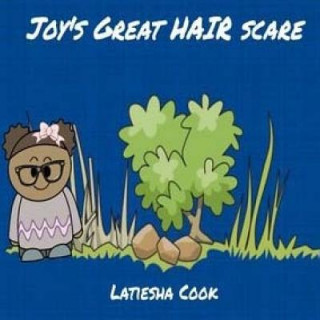 Kniha Joy's Great Hair Scare Latiesha Cook