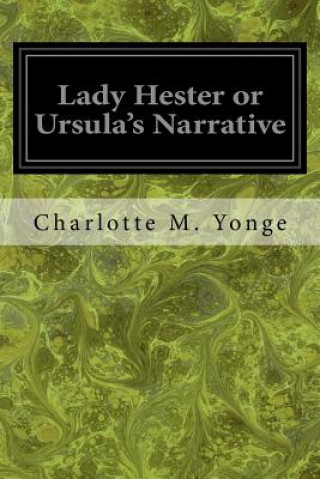 Книга Lady Hester or Ursula's Narrative Charlotte M Yonge