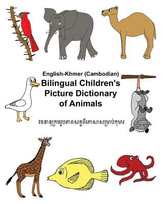 Könyv English-Khmer/Cambodian Bilingual Children's Picture Dictionary of Animals Richard Carlson Jr