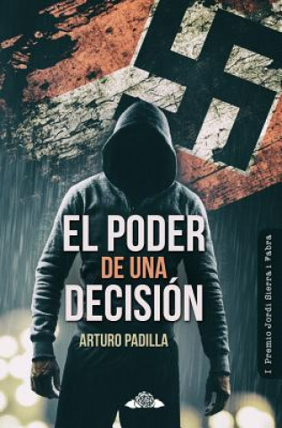Knjiga El poder de una decisión Arturo Padilla