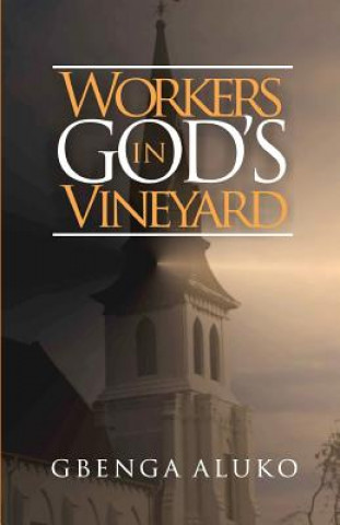 Kniha Workers In God's Vineyard Gbenga Aluko