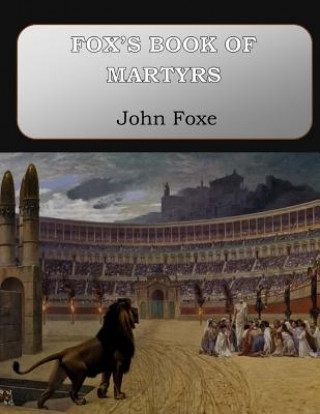 Knjiga Fox's Book of Martyrs John Foxe