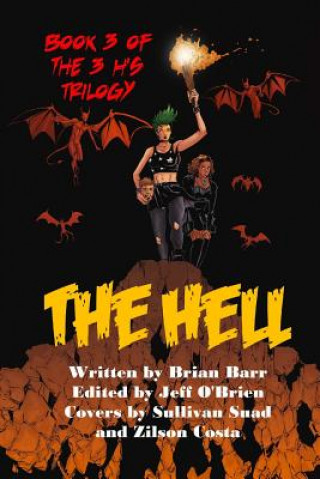 Βιβλίο The Hell: Book 3 of the 3 H's Trilogy Brian Barr