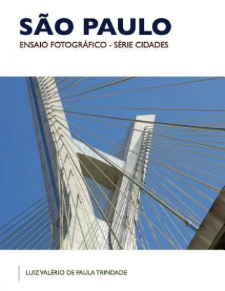 Книга Sao Paulo: Ensaio Fotografico Luiz Valerio de Paula Trindade