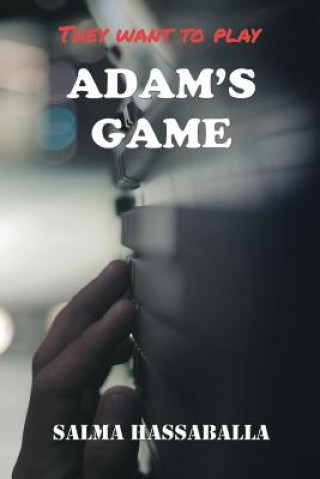 Livre Adam's Game Salma Hassaballa