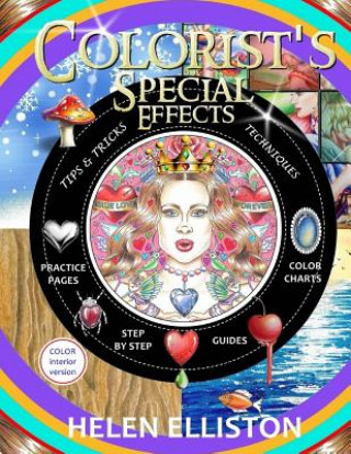 Könyv Colorist's Special Effects - color interior: Step by step guides to making your adult coloring pages POP! Helen Elliston