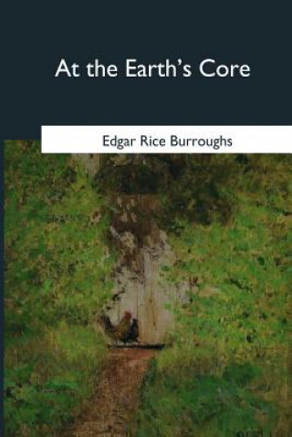 Kniha At the Earth's Core Edgar Rice Burroughs