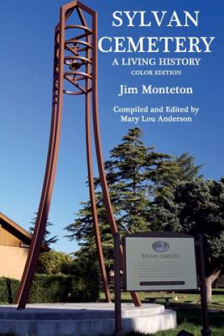 Knjiga The Sylvan Cemetery: A Living History Color Jim Monteton