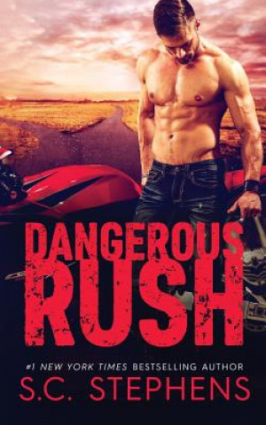 Könyv Dangerous Rush S C Stephens