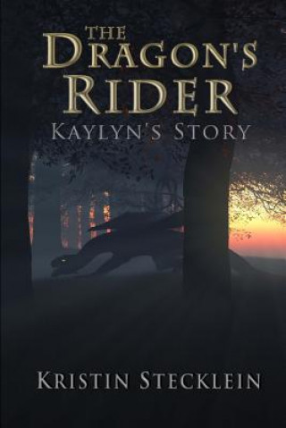 Könyv The Dragon's Rider Kristin Stecklein