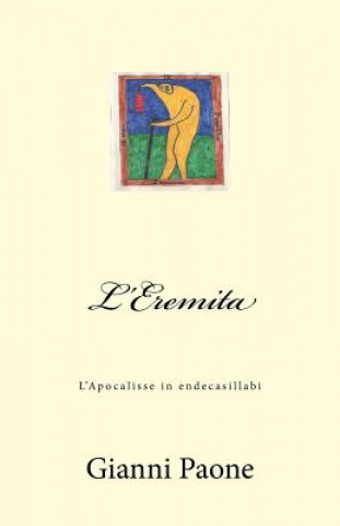 Knjiga L'Eremita: L'Apocalisse in endecasillabi Gianni Paone