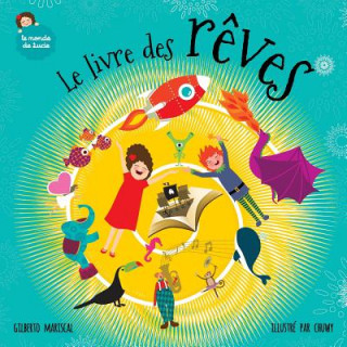 Knjiga Le Livre Des Reves: French Edition Gilberto Mariscal