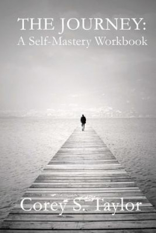 Kniha The Journey: A Self-Mastery Workbook Corey S Taylor