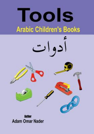 Carte Arabic Children's Books: Tools Adam Omar Nader
