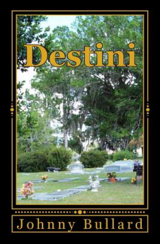 Knjiga Destini Johnny Bullard