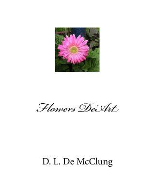 Livre Flowers De'Art D L de McClung